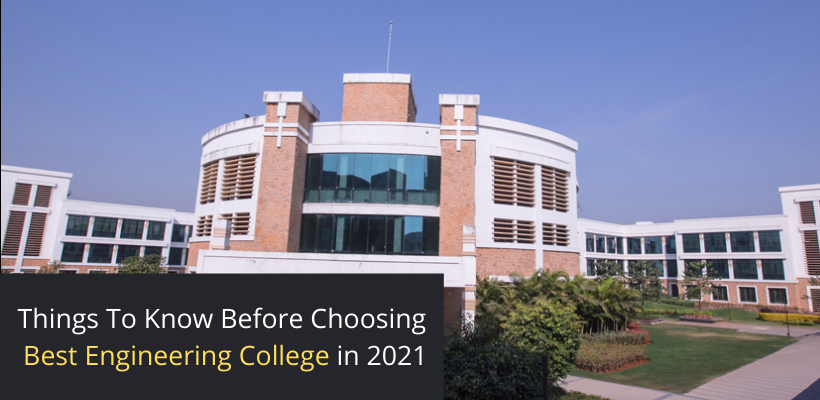 Things To Know Before Choosing the Best B.Tech Engineering College in 2021