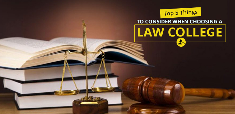 Top 5 Things to Consider When Selecting a Law College