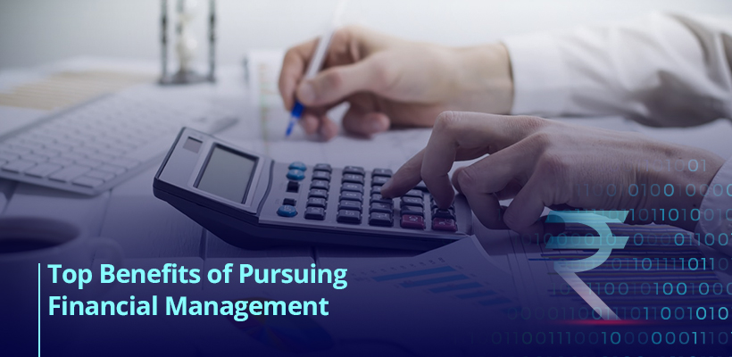 Advantages of Pursuing Financial Management