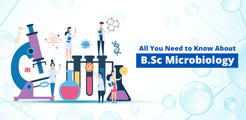 B.Sc Microbiology Course, Eligibility & Career