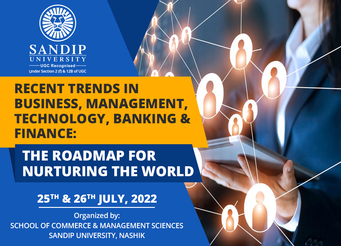 International Conference On Recent Trends In Business, Management, Technology, Banking & Finance: The Roadmap For Nurturing The World (Bmtb-2022) (Online)