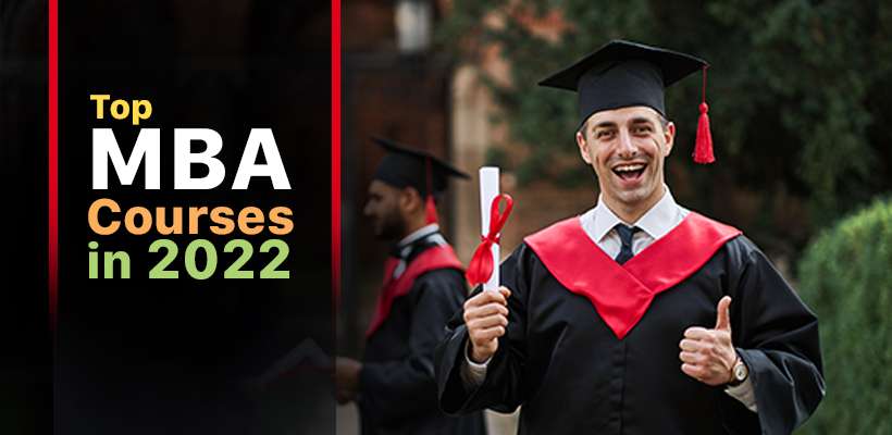 Top MBA Courses in 2022