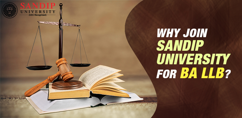 Top Ten Reasons to Study BA LLB at Sandip University