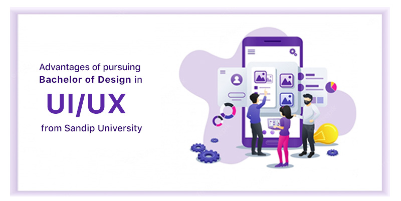 Advantages of pursuing Design Studies in UI/UX from Sandip University