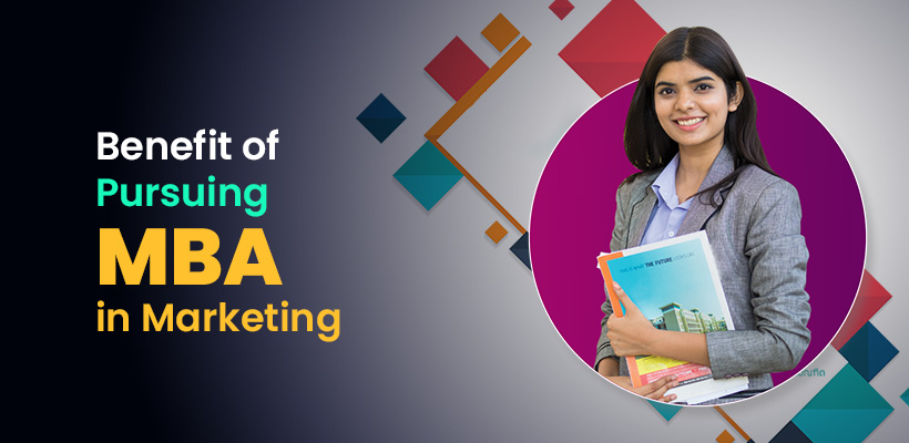 Benefit from an MBA in Marketing