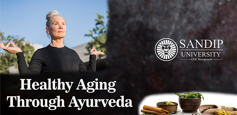 Healthy Aging Through Ayurveda