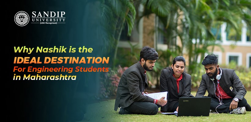 Why is Nashik the Perfect Destination for Engineering Students in Maharashtra