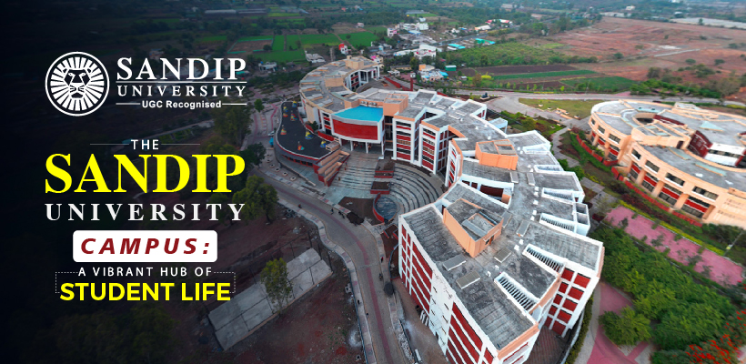 The Sandip University Campus: A Vibrant Hub of Student Life