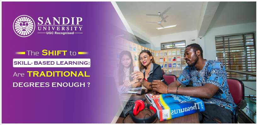 The Shift to Skill-Based Learning: Are Traditional Degrees Enough
