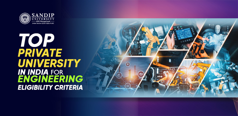 Top Private University in India for Engineering: Eligibility Criteria