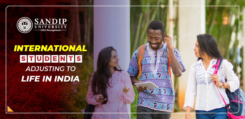Adjusting to Life in India: Safety Tips for International Students at Sandip University