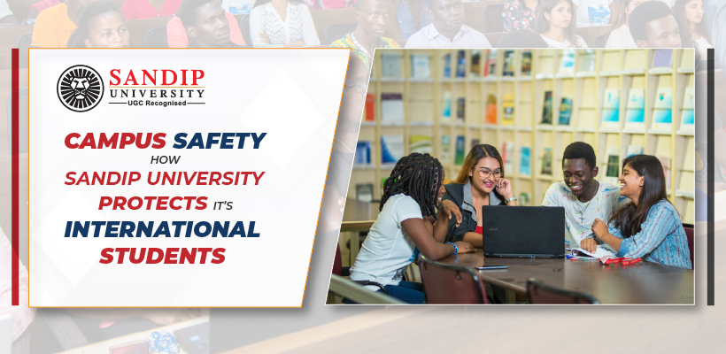 Campus Safety at Sandip University: Protecting International Students