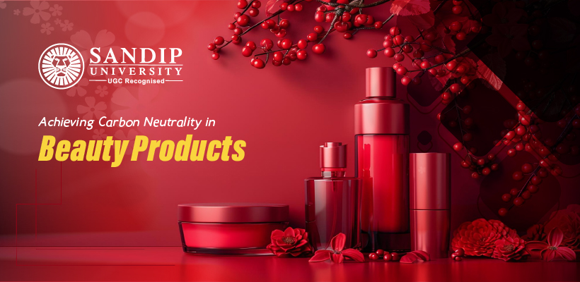 Life Cycle of Beauty Products: A Step Towards Carbon Neutrality