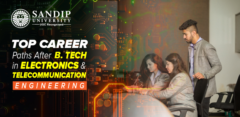 Top Career Paths After B.Tech in Electronics & Telecommunication Engineering