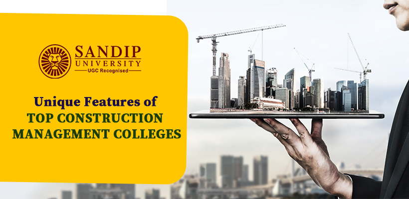 Features of Top Construction Management Colleges in India