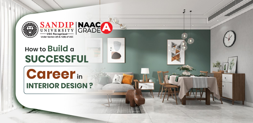 How to Build a Successful Career in Interior Design