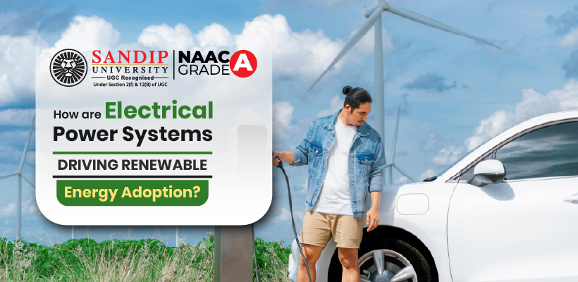 How Electrical Power Systems Are Driving Renewable Energy Adoption