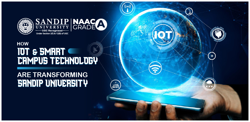 IoT and smart campus technology implementation at Sandip University Nashik