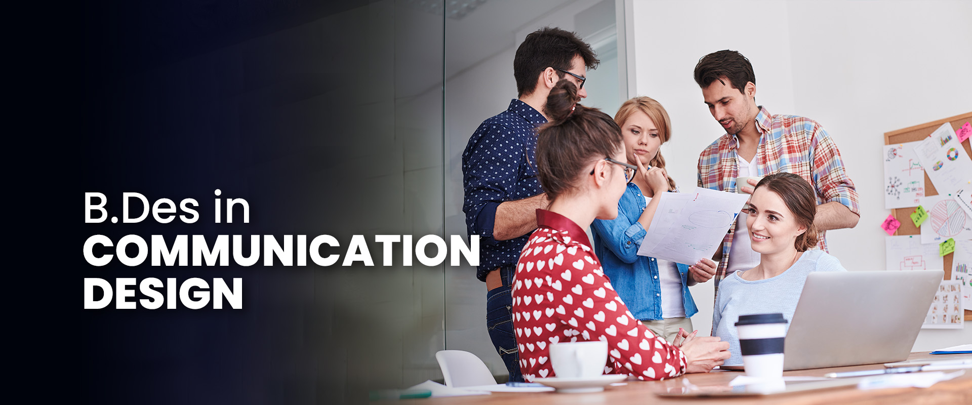 B.Des (Bachelor of Design) in Communication Design